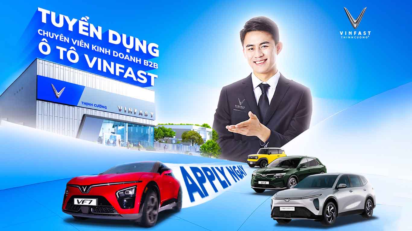 Tuyen dung nhan vien kinh doanh b2b vinfast thinhcuong